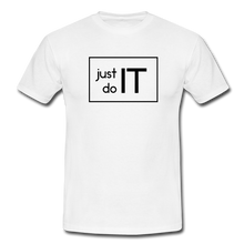 Lade das Bild in den Galerie-Viewer, Just Do IT T-Shirt Weiß - white
