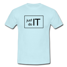 Lade das Bild in den Galerie-Viewer, Just Do IT T-Shirt Weiß - sky
