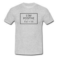 Lade das Bild in den Galerie-Viewer, Stay Positive T-Shirt Weiß - heather grey
