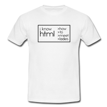 Lade das Bild in den Galerie-Viewer, I Know HTML T-Shirt Weiß - white
