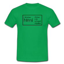 Lade das Bild in den Galerie-Viewer, I Know HTML T-Shirt Weiß - kelly green
