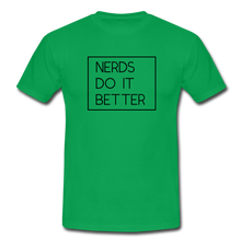 Lade das Bild in den Galerie-Viewer, Nerds Do IT Better T-Shirt Weiß - kelly green
