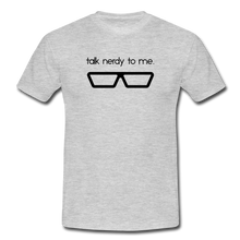 Lade das Bild in den Galerie-Viewer, Talk Nerdy To Me T-Shirt Weiß - heather grey
