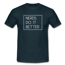 Lade das Bild in den Galerie-Viewer, Nerds Do IT Better T-Shirt Schwarz - Navy
