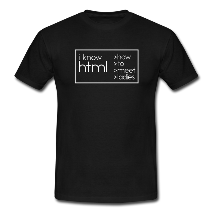 I Know HTML T-Shirt Schwarz - Schwarz