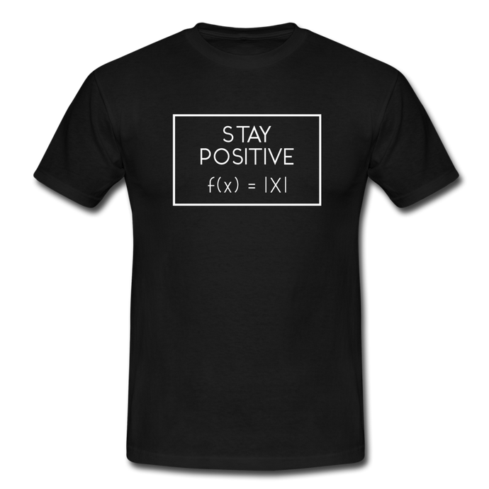 Stay Positive T-Shirt - Schwarz