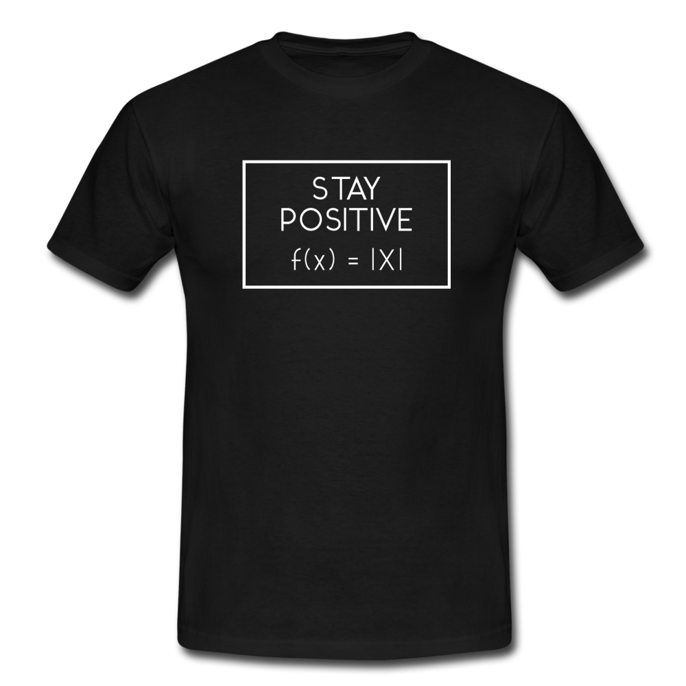 Stay Positive T-Shirt - Schwarz