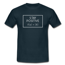 Lade das Bild in den Galerie-Viewer, Stay Positive T-Shirt - Navy
