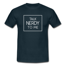 Lade das Bild in den Galerie-Viewer, Talk Nerdy To Me T-Shirt Schwarz - Navy
