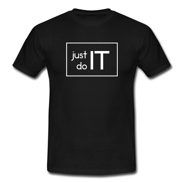 Just Do IT T-Shirt Schwarz - Schwarz