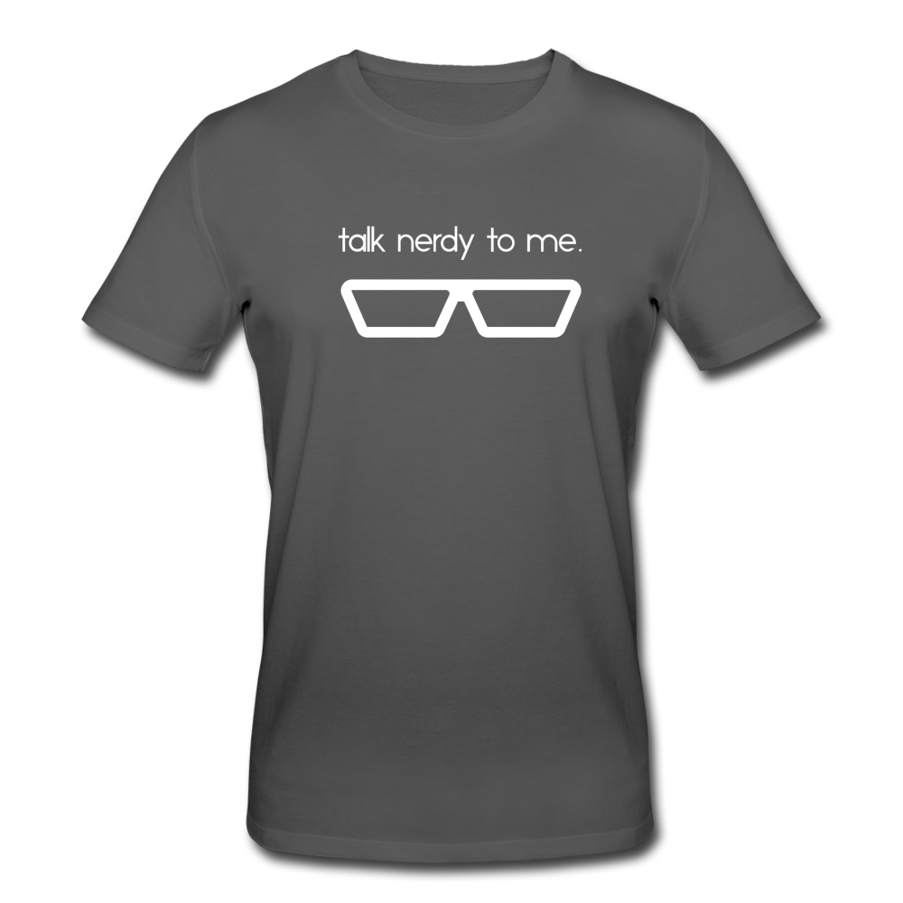 Talk Nerdy To Me Bio T-Shirt - Anthrazit