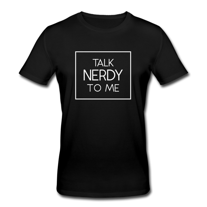 Talk Nerdy To Me Bio T-Shirt - Schwarz