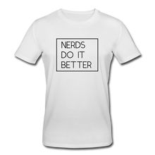 Lade das Bild in den Galerie-Viewer, Nerds Do IT Better Bio T-Shirt - Weiß
