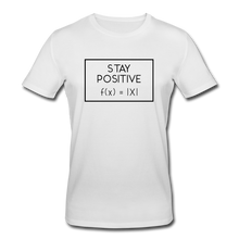 Lade das Bild in den Galerie-Viewer, Stay Positive Bio T-Shirt - Weiß
